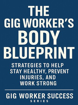 cover image of The Gig Worker's Body Blueprint